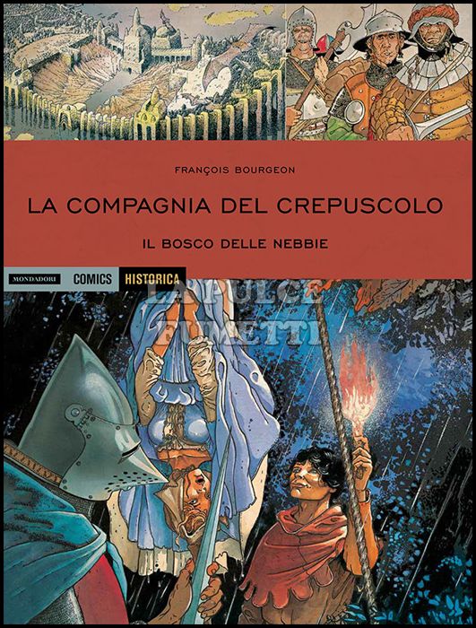 HISTORICA #    46 - LA COMPAGNIA DEL CREPUSCOLO 1: IL BOSCO DELLE NEBBIE